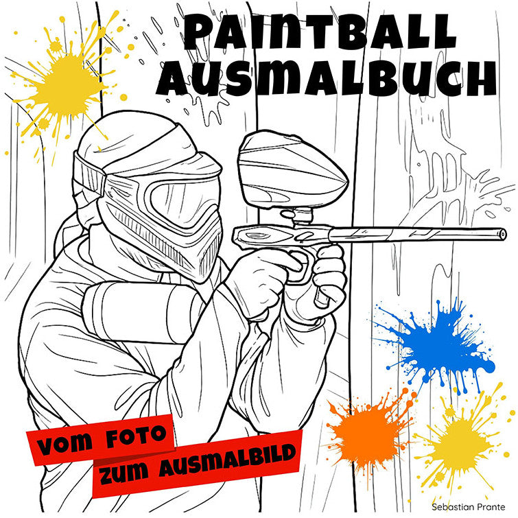 Paintball Ausmalbuch: 36 echte Paintball-Fotos zum Ausmalen
